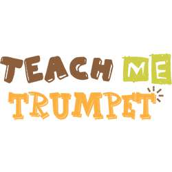 Teach Me Trumpet